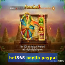 bet365 aceita paypal